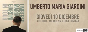 Scopri di più sull'articolo UMBERTO MARIA GIARDINI @ BIKO CLUB Milano