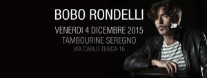 Scopri di più sull'articolo Stasera! BOBO RONDELLI in concerto al TAMBOURINE di Seregno