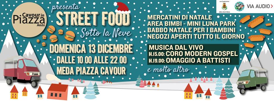 Al momento stai visualizzando STREET FOOD Sotto la Neve | MERCATINI NATALIZI | Piazza Cavour MEDA